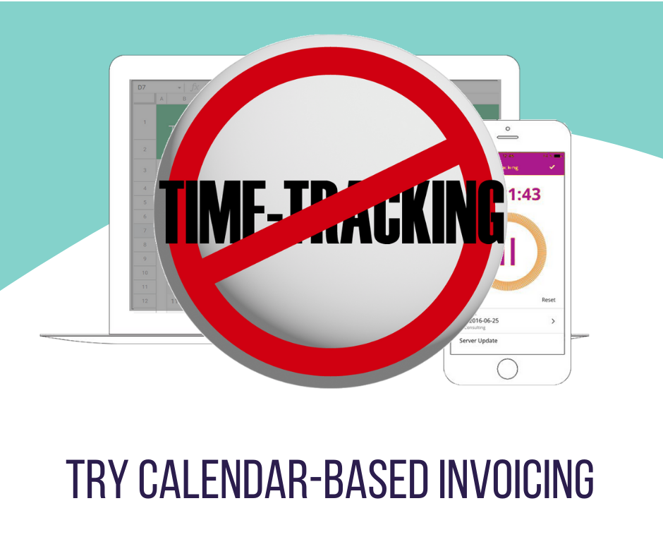 Stop Time Tracking and Try Calendar-Based Invoicing
